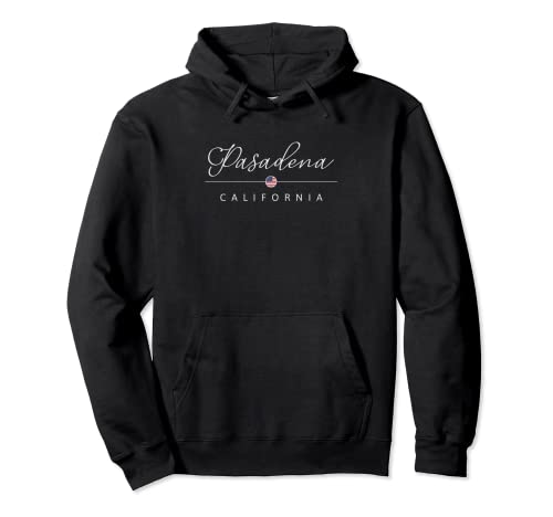 Pasadena California CA on Pasadena Pullover Hoodie Pasadena California CA on Pasadena Pullover Hoodie