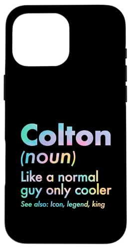 Colton Like A Normal Guy Only Cooler Legend King �t�@�[�X�g�l�[�� �X�}�z�P�[�X iPhone 16 Pro Max �p