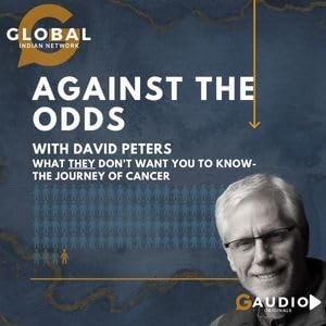 The Power of Healing: Embracing a Proactive Approach to Battling Cancer with David Peters