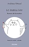  Le matou ivre Roman de formation