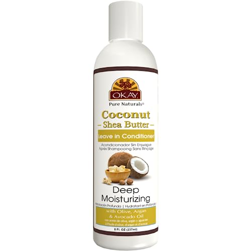 Okay | Coconut & Shea Butter Leave-In Conditioner | For All Hair Types & Textures | Fortify - Strengthen - Revitalize | With Olive, Argan & Avocado Oil | Free Of Paraben, Silicone, Sulfate | 8. Oz #TOP1