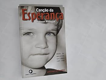 Paperback Canção da Esperança: Diário de um Jovem que Viveu com Aids [Portuguese] Book