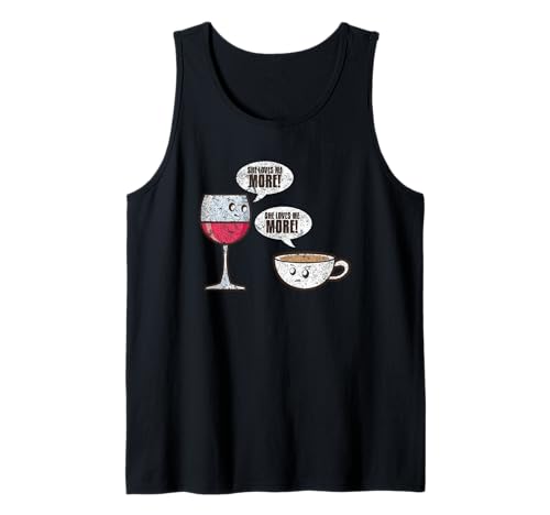 She Loves Me More Vino Caffè Bere Mamma Vino Caffè Amante Canotta
