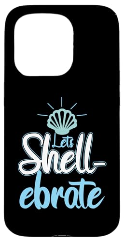 Custodia per iPhone 15 Pro Divertente Let"s Shellebrate celebra gli amanti del gioco di parole dell"oceano