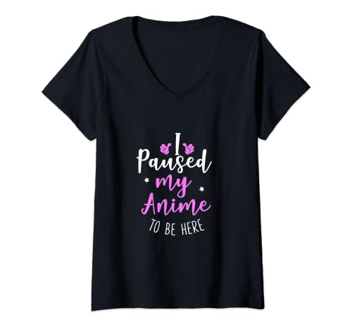 Mujer I Paused My Anime To Be Here - Japan Kawaii Manga - Rosa Camiseta Cuello V