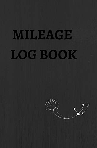 Best Mileage Log Book: simple design cover mileage log book for cars Taxes business:Page size: (5.25 x 8inches) Mileage Log