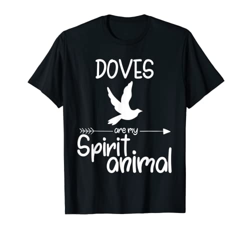 Doves Are My Spirit Animal regalo para hombres, mujeres, paloma pájaro Camiseta