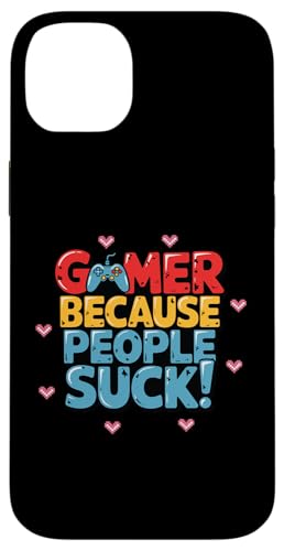 Gamer Because People Suck Funny Gaming Humor �X�}�z�P�[�X iPhone 14 Plus �p