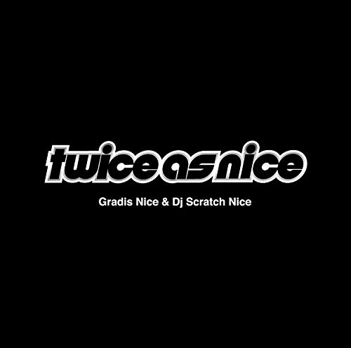 GRADIS NICE DJ SCRATCH NICE - Twice As Nice - CD