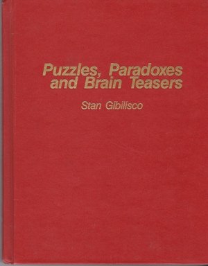 Puzzles, paradoxes, and brain teasers 0830678956 Book Cover