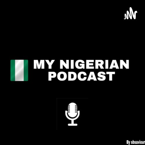 『My Nigerian podcast』のカバーアート