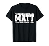 Matt Personal Name First Name Funny Matt T-Shirt