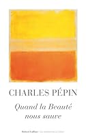 Quand la beauté nous sauve 2501090543 Book Cover