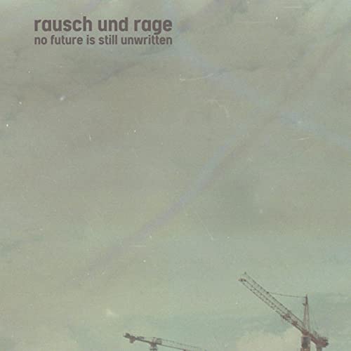rausch & rage