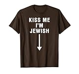 Photo Gallery kiss me i m jewish con freccia rivolta verso il basso maglietta Photo Gallery kiss me i m jewish con freccia rivolta verso il basso maglietta
