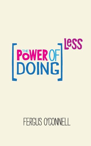 The Power of Doing Less: Why Time Management Courses Don't