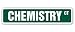 CHEMISTRY Street Sign teacher professor pharmacist gift