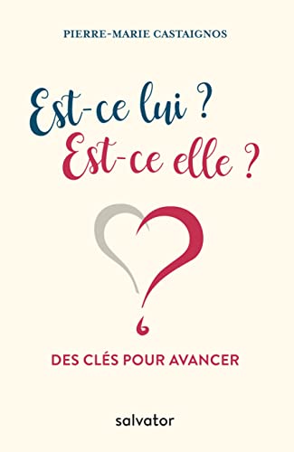 EST-CE LUI ? EST-CE ELLE ?