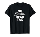 No Seattle Head Tax Homeless Business Taxation Job Cuts