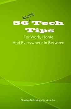 Paperback 56 MORE Tech Tips For Work, Home and Everywhere In Between Book