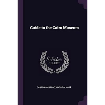 Guide to the Cairo Museum