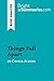 Things Fall Apart by Chinua Achebe (Book Analysis): Detailed Summary, Analysis and Reading Guide (BrightSummaries.com)