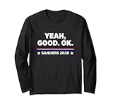 Bernie Sanders Yeah Good Ok Long Sleeve T-Shirt