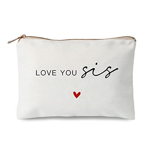 Makeup Bag for Sister, Love You Sis, Accessories Pouch, Gift for Women, Cosmetic Bag, Christmas Gift, Sister Gift, Graduation Gift, Friends Apart, Send Love