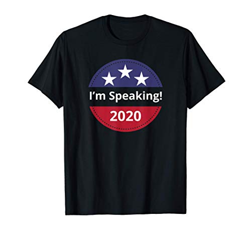I'm Speaking Biden Harris Debate 2020 T-Shirt