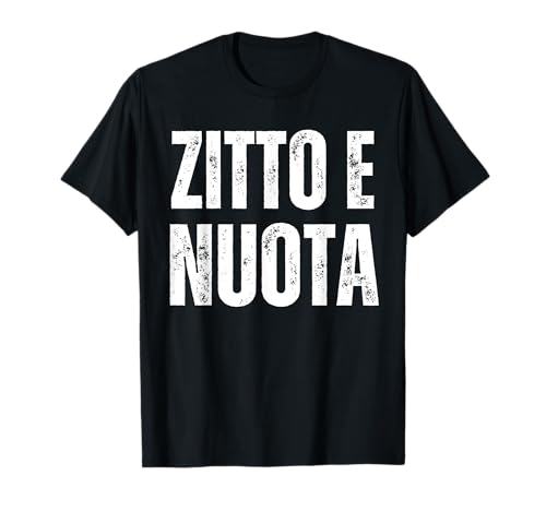 Zitto e nuota maglietta nuoto nuotatore ragazzo ragazza Maglietta
