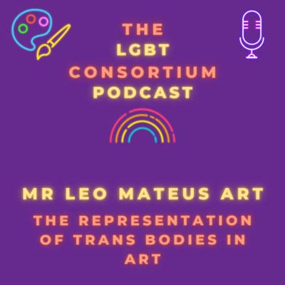 Trans Bodies in Art with MrLeoMateusArt cover art