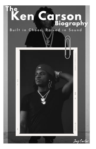 The Ken Carson Biography: Built in Chaos, Raised in Sound
