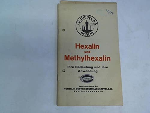 Hexalin und Methylhexalin. Ihre Bedeutung und ihre Anwendung