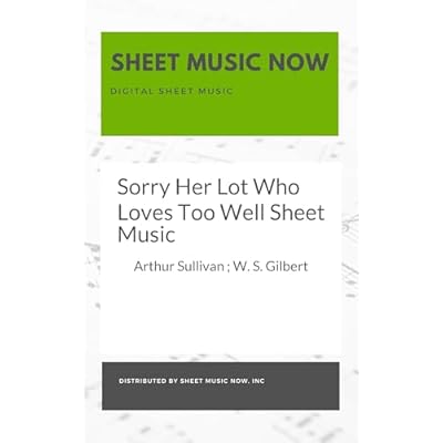 Sorry Her Lot Who Loves Too Well Sheet Music