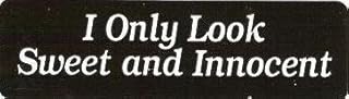 3 - I Only Look Sweet and Innocent Helmet/Hard Hat/Motorcycle Sticker 1x3