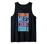 Stroller Miles Count Double Tank Top