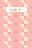 Marissa: Lined Writing Notebook Journal with Personalized Name | Minimal Personalized Name Gift Journals | 6 x 9 inches | 130 Pages |