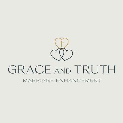 The Grace and Truth Marriage Enhancement Podcast cover art
