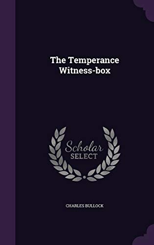 The Temperance Witness-box 1354680553 Book Cover
