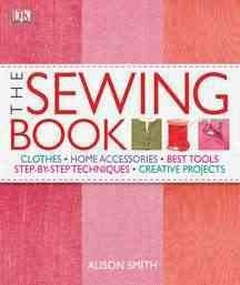The Sewing Book An Encyclopedic Resource of Step-by-Step Techniques