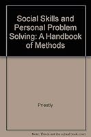 Social Skills and Personal Problem Solving: A Handbook of Methods 0422765406 Book Cover