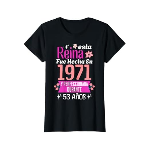 53 Años Regalo de Cumpleaños Mujer Hecha En 1971 53 Años Camiseta