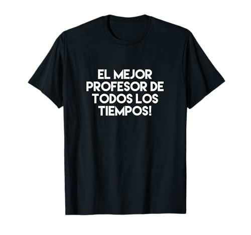 Citation humoristique pour professeur espagnol T-Shirt