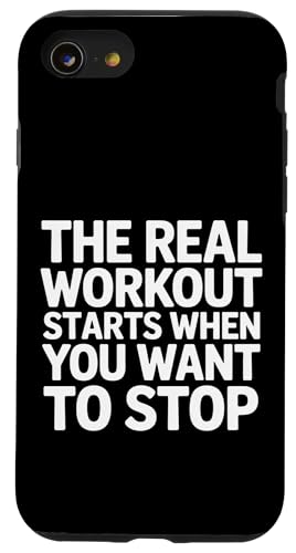 The Real Workout Starts When You Want To Stop - �X�}�z�P�[�X iPhone SE (2020) / 7 / 8 �p