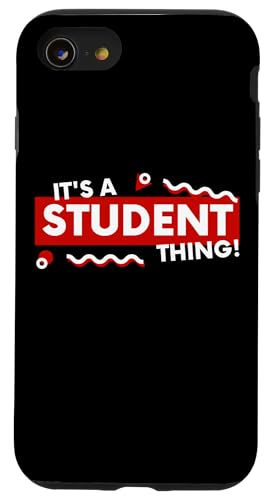 It's a Student Thing Funny Back To School Undergrad College �X�}�z�P�[�X iPhone SE (2020) / 7 / 8 �p