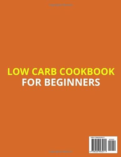 Independently Published Decker, Stefan Low Carb Cookbook For Beginners: Transform Your Health With Easy-To-Follow thumb #1