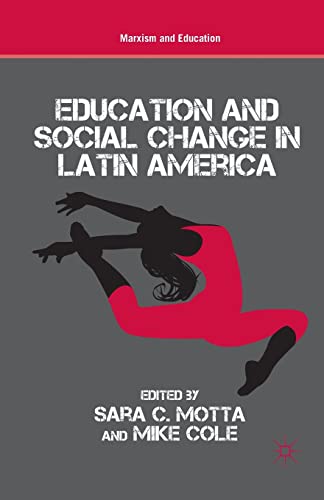 Education and Social Change in Latin America (Marxism and Education)
