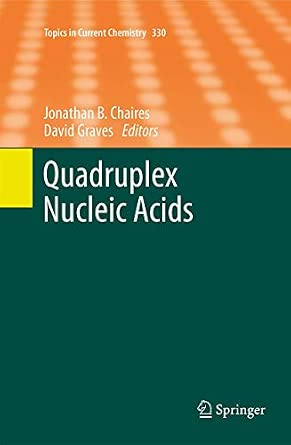 Quadruplex Nucleic Acids: 330 2013th Edition-Wow! eBook