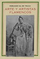 Arte y artistas flamencos (Flamenco y folclore andaluz) 8498624185 Book Cover