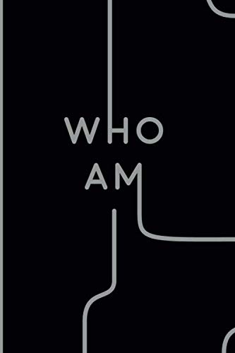 Who Am I Notebook Journal, good Gift, Going Away Gift / 120 Pages, diary with lined paper